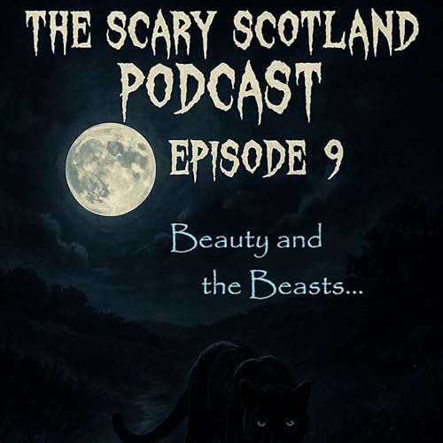 Episode 9 - Beauty and the Beasts