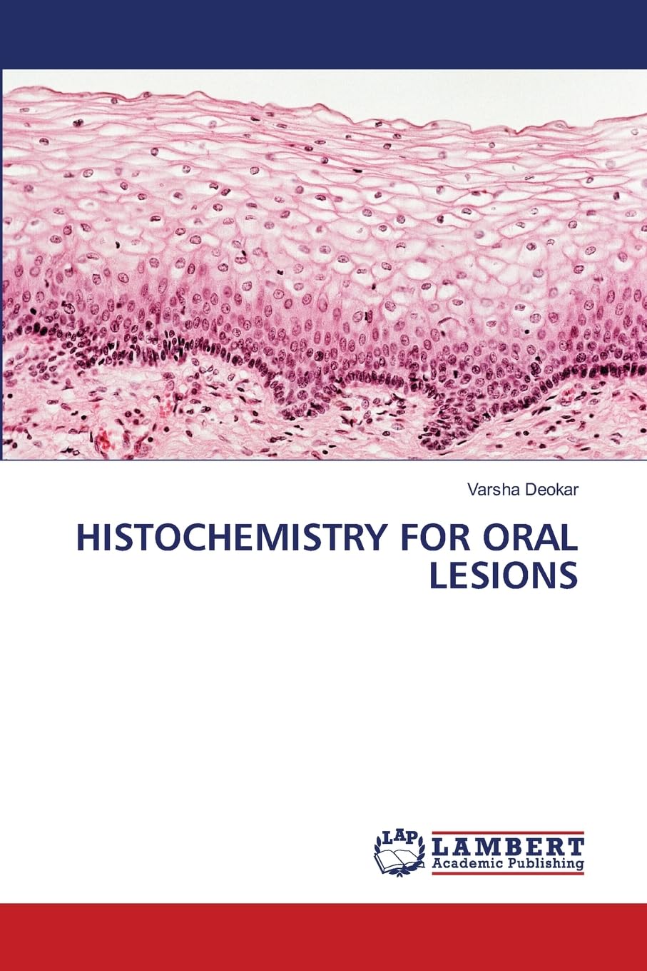 Histochemistry for Oral Lesions