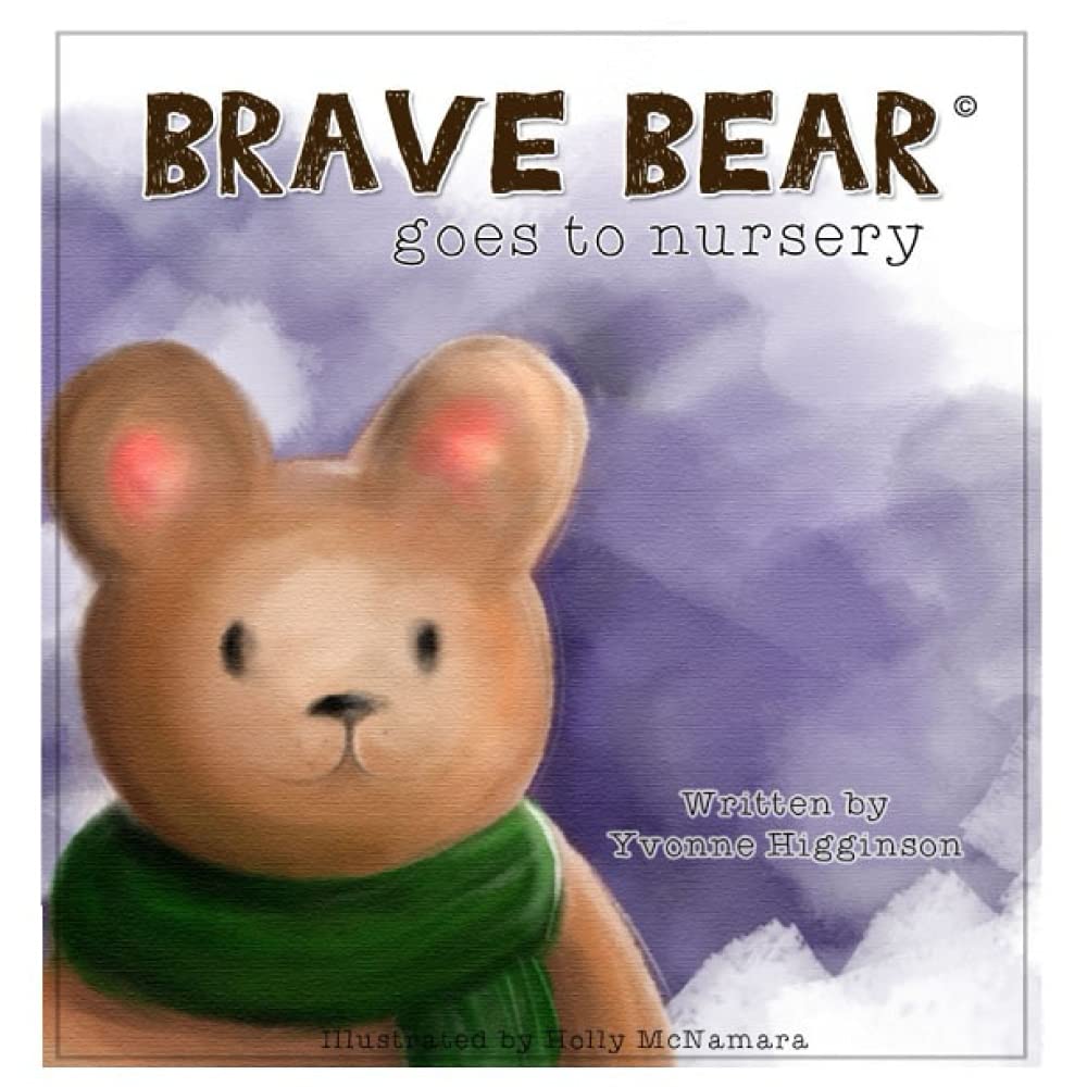 Brave Bear Goes To Nursery