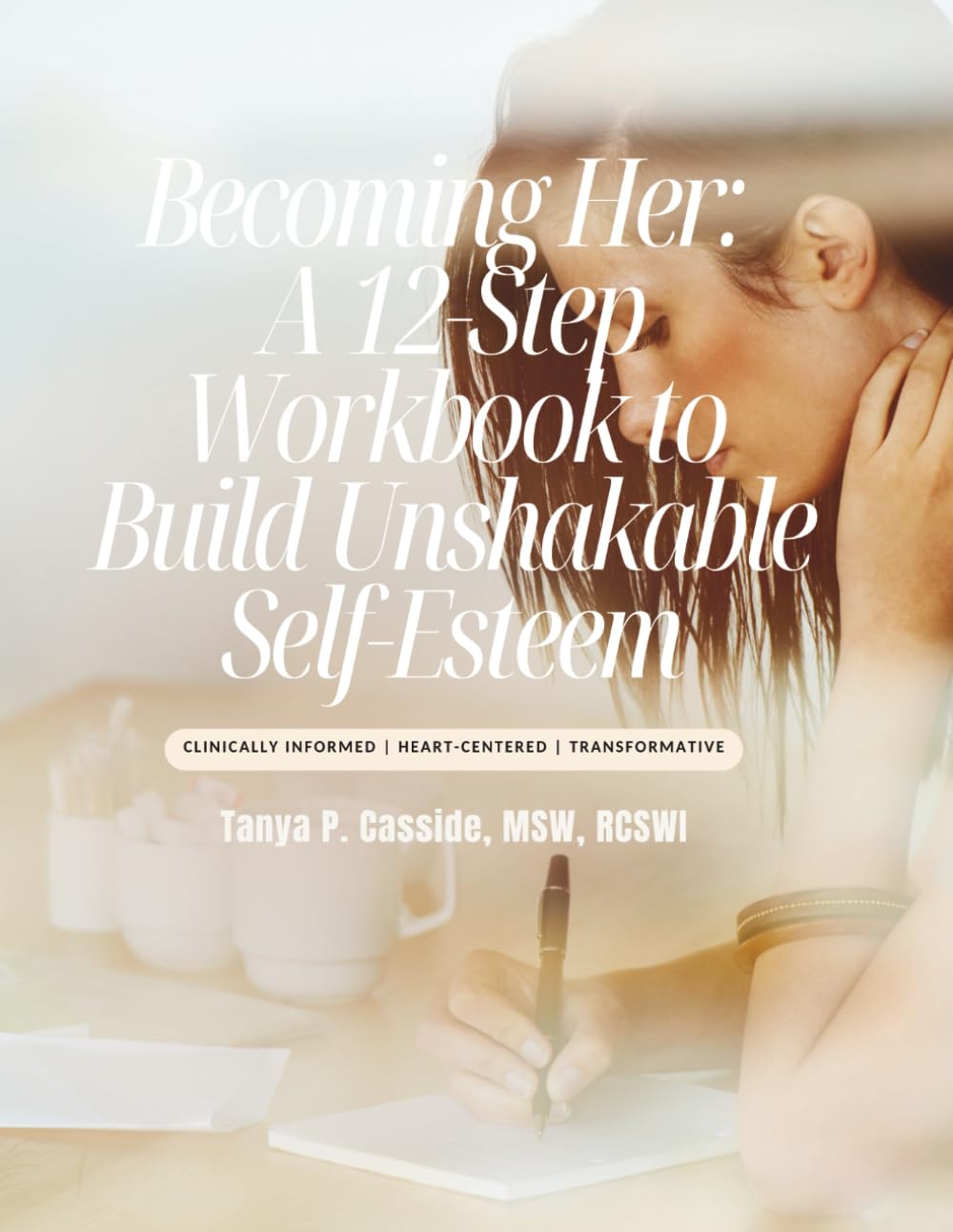 Becoming Her: A 12-Step Workbook to Build Unshakable Self-Esteem      Paperback – January 29, 2026