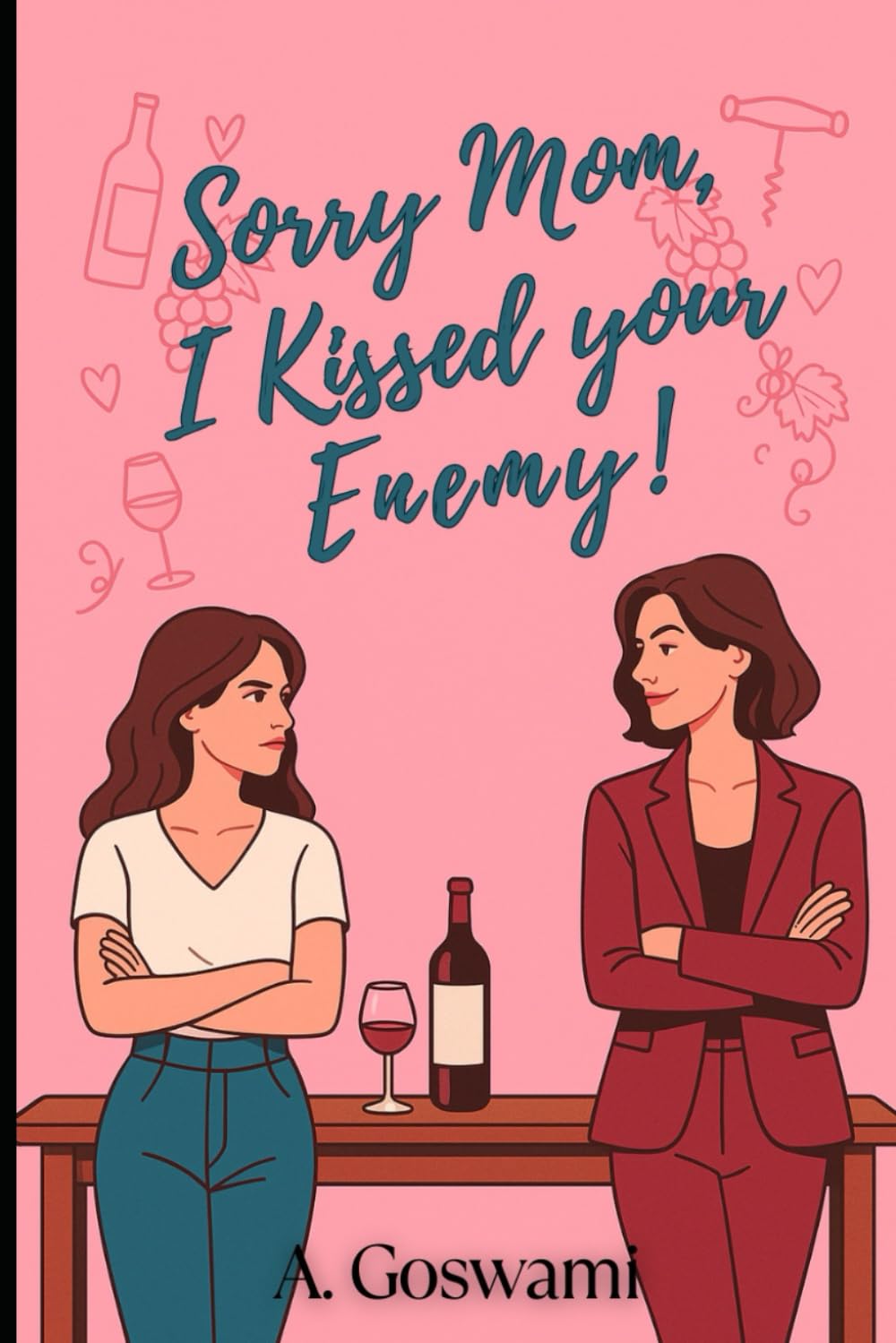 Sorry Mom, I Kissed Your Enemy!: An enemies to lovers, age-gap, mom's rival sapphic romance (The Golden Harvest Vineyard)