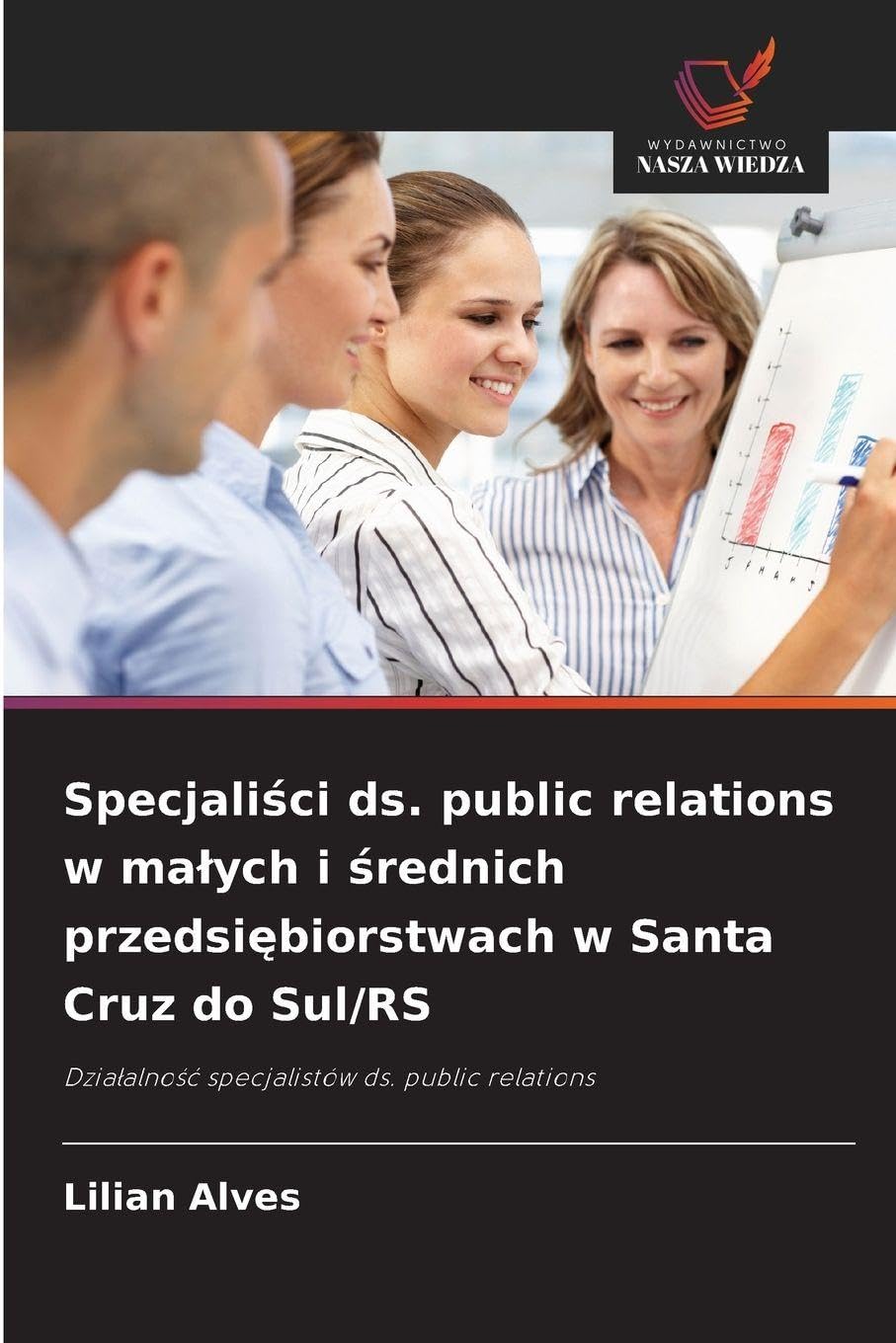Specjali¿ci ds. public relations w ma¿ych i ¿rednich przedsi¿biorstwach w Santa Cruz do Sul/RS: Dzia¿alno¿¿ specjalistów ds. public relations