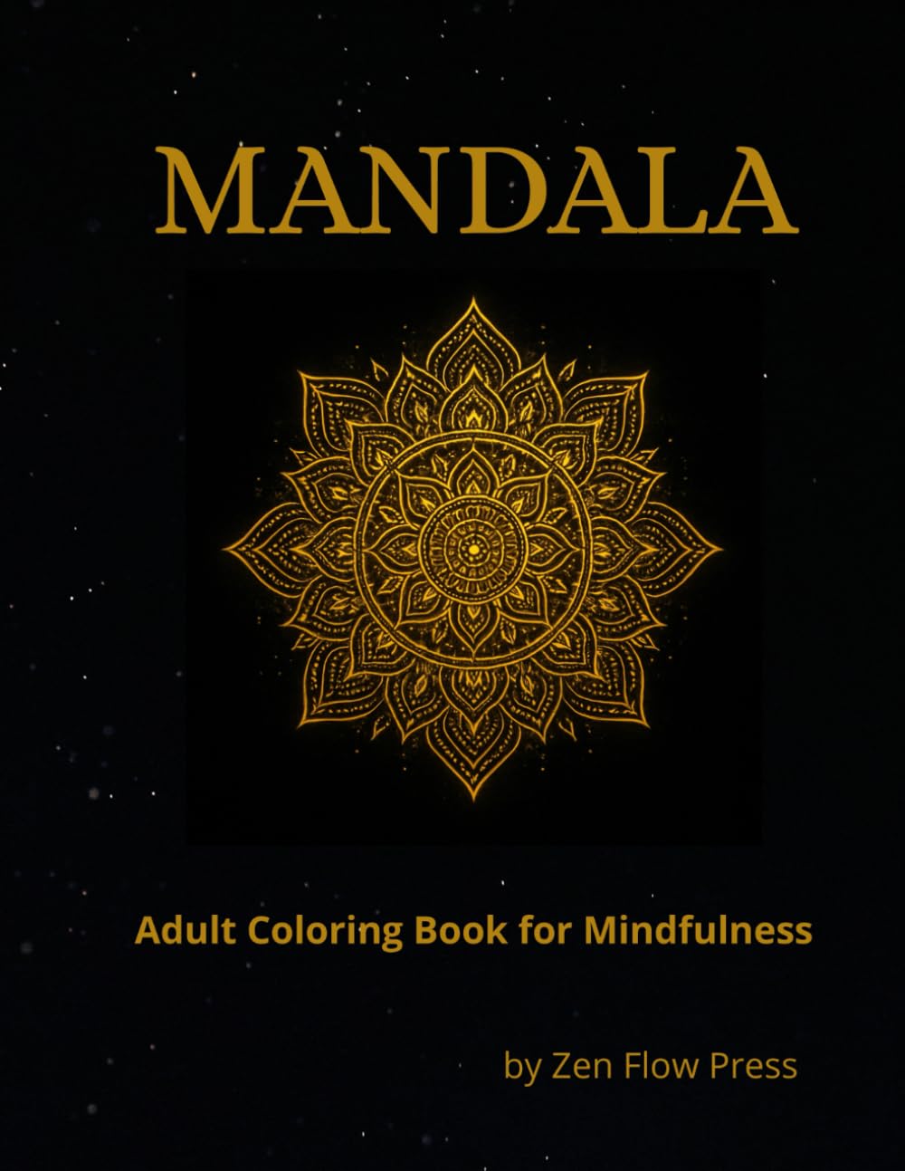 MANDALA: Adult Coloring Book for Mindfulness