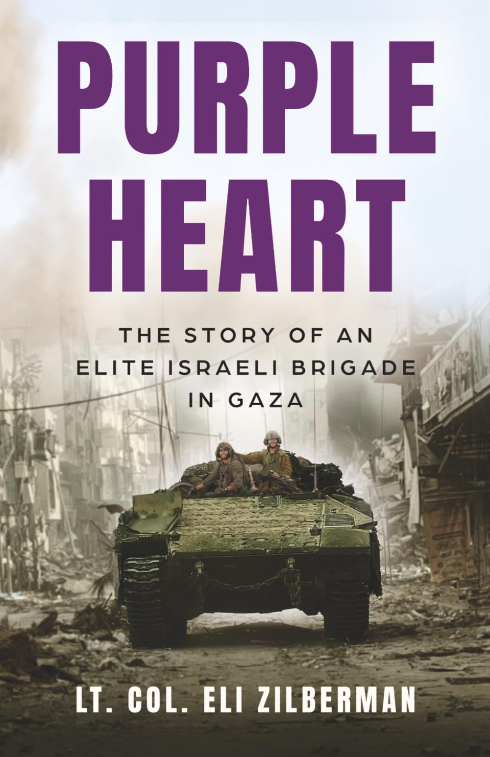 Purple Heart: The Story of an Elite Israeli Brigade in Gaza