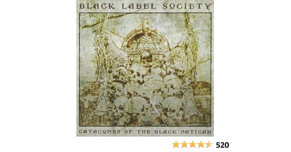 Black Label Society - CATACOMBS OF THE BLACK VATICAN - Amazon ...