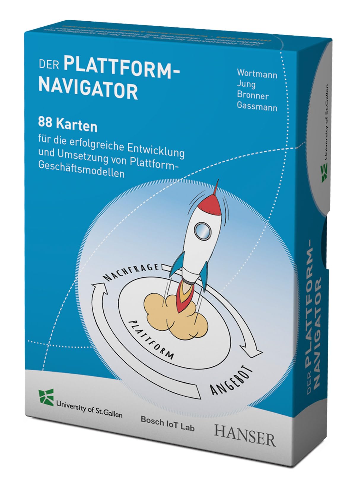 Der Plattform-Navigator: 88 Karten für die erfolgreiche Entwicklung und Umsetzung von Plattform-Geschäftsmodellen