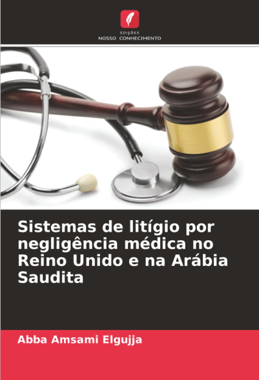 Sistemas de litígio por negligência médica no Reino Unido e na Arábia Saudita