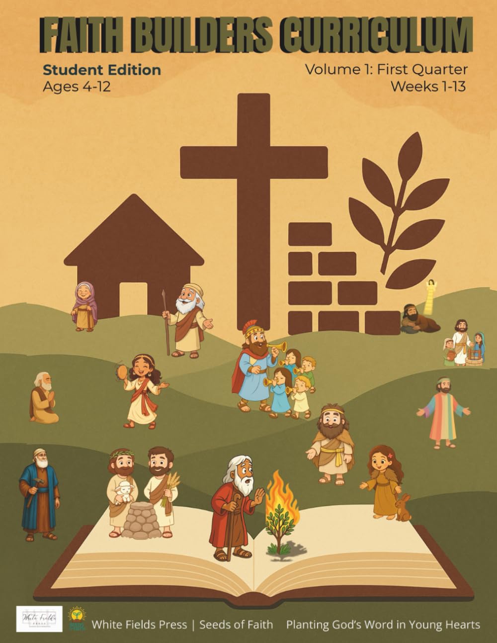 FAITH BUILDERS CURRICULUM: Ages 4-12 Student Edition | Volume 1- First Quarter (Faith Builders Sunday School Curriculum)
