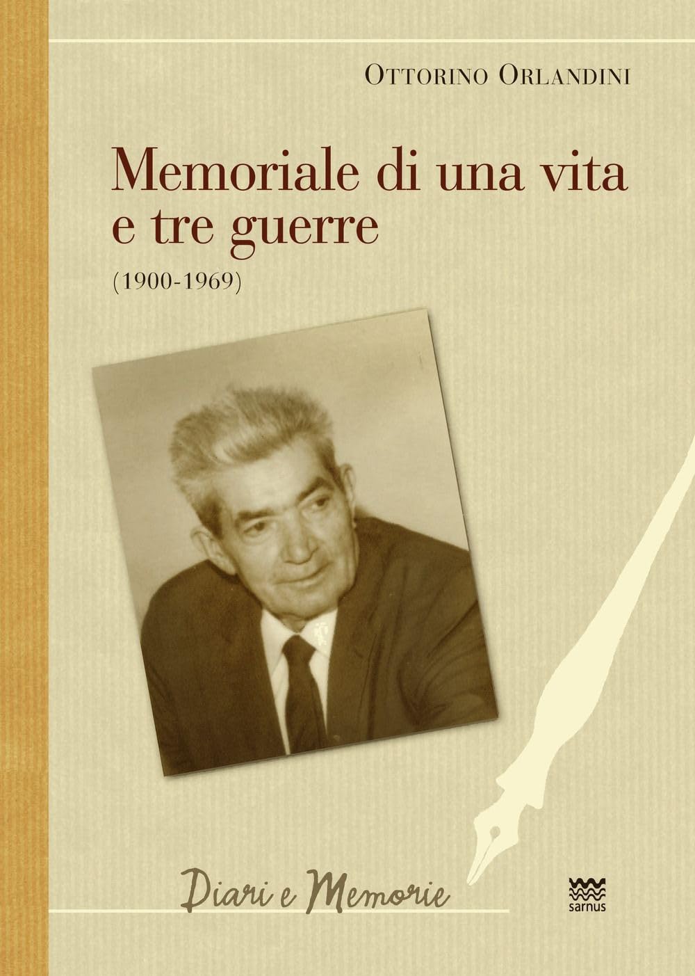 Memoriale Di Una Vita E Tre Guerre (1900-1969). Un Cattolico Ex Seminarista, Pacifista, Sindacalista E Partigiano In Armi - 4