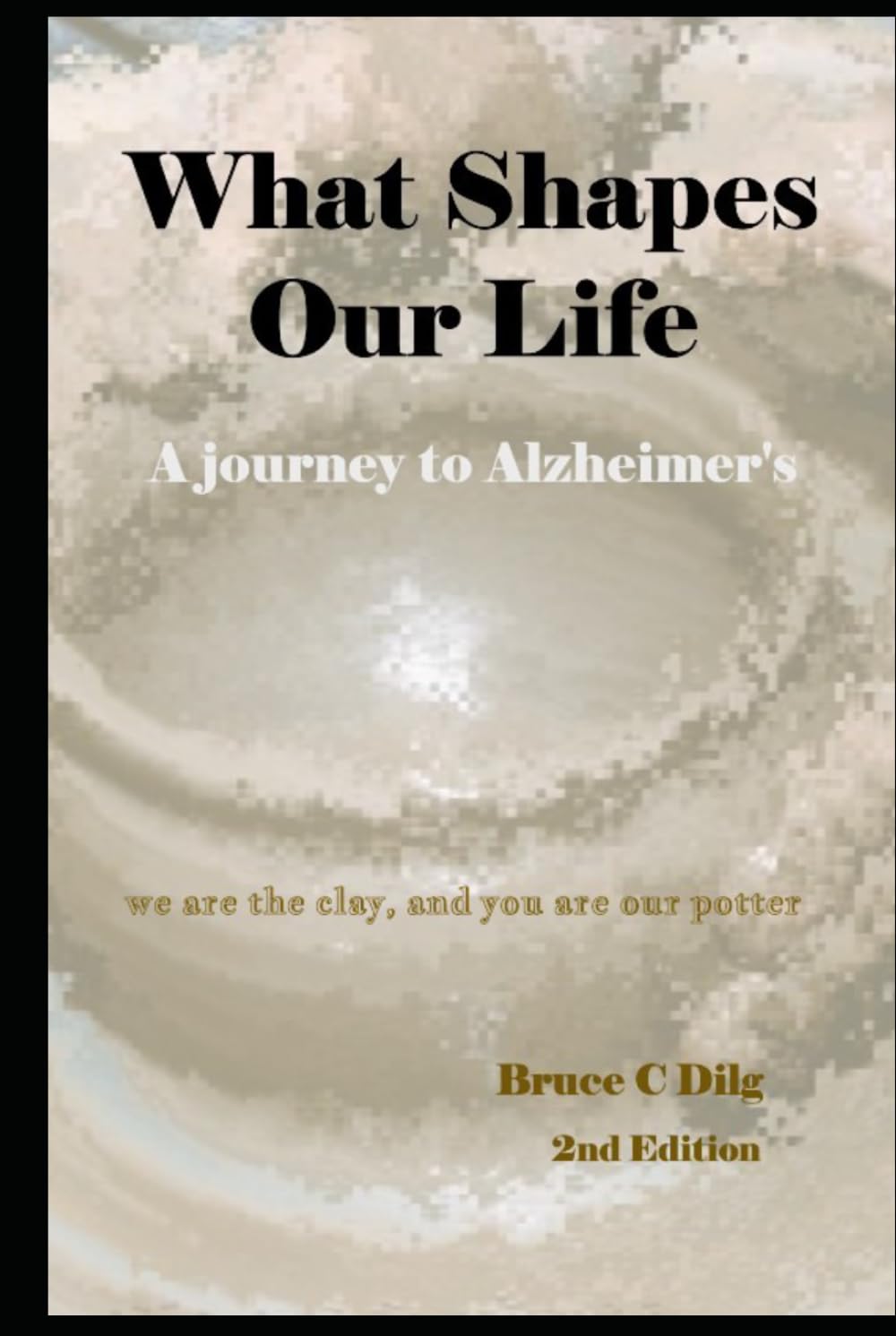 What Shapes Our Life: A Journey to Alzheimer's