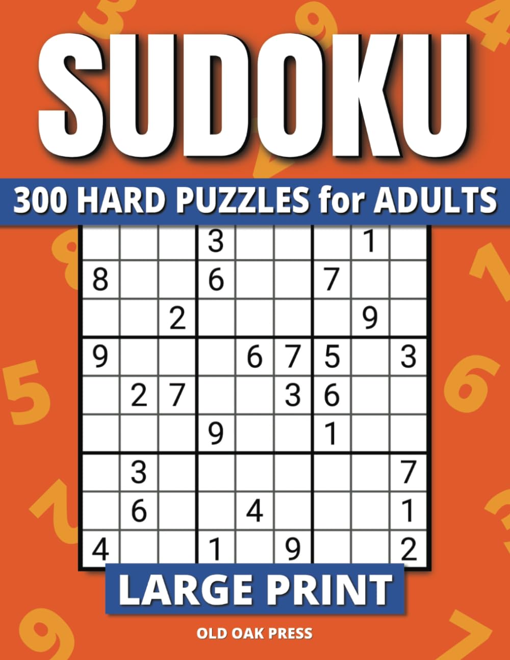 Sudoku for Adults: 300 Hard Sudoku Puzzles in Large Print