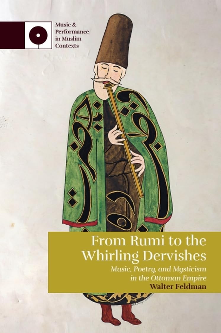 From Rumi to the Whirling Dervishes by Walter  Feldman (Paperback Book)