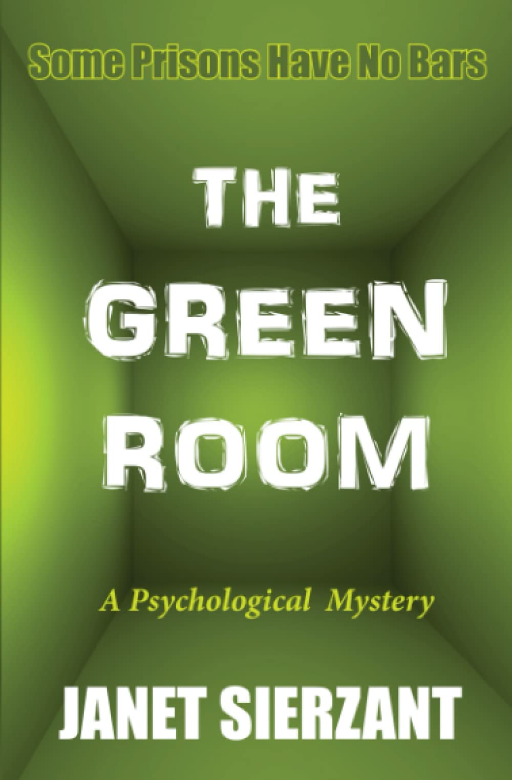The Green Room: Some Prisons Have No Bars