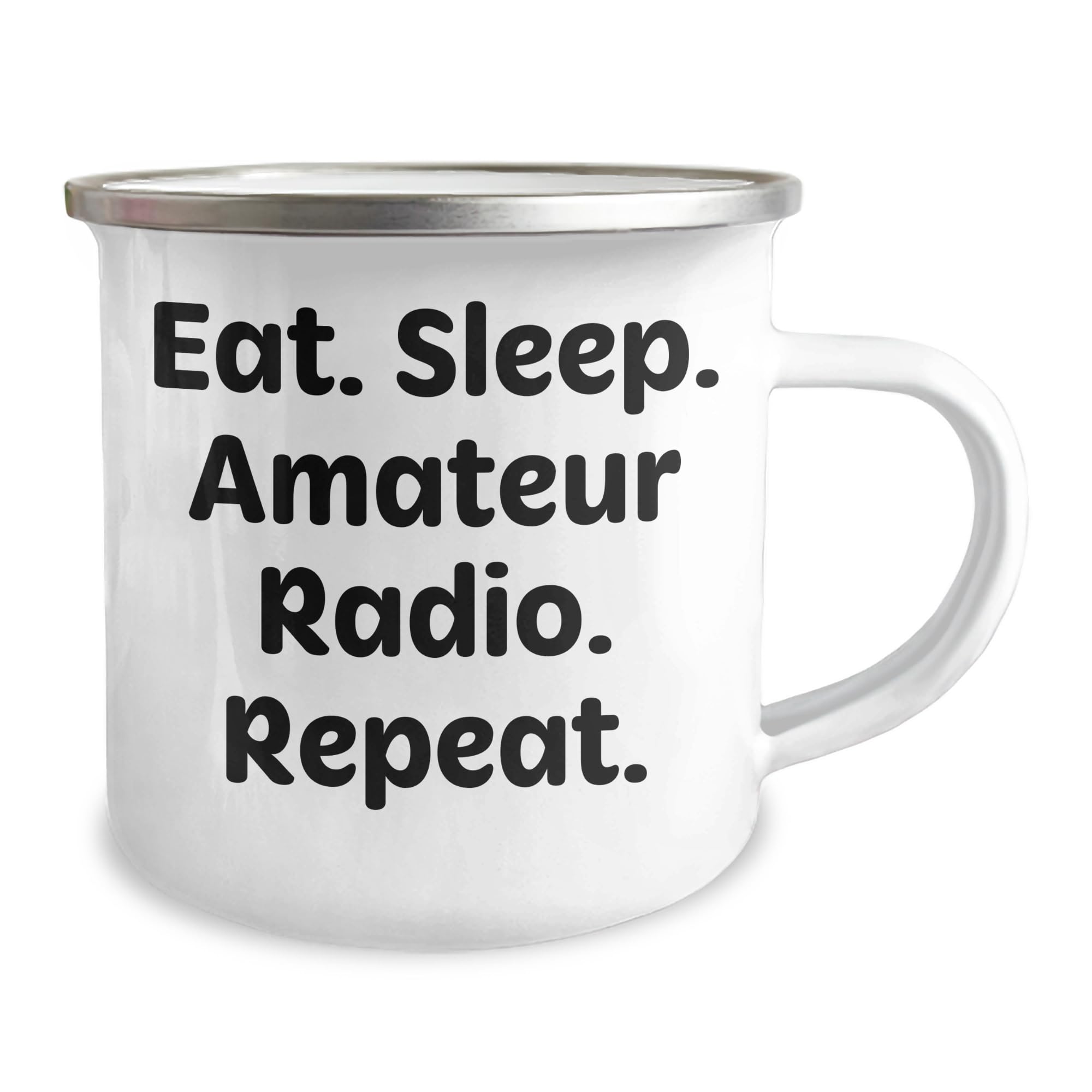 Eat. Sleep. Amateur Radio. Repeat. Camping Mug for Christmas Unique Gifts from Friends and Family