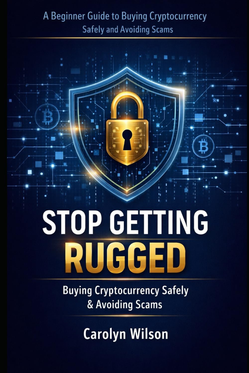 Stop Getting Rugged: How to Buy Cryptocurrency Safely and Avoid Crypto Scams as a Beginner