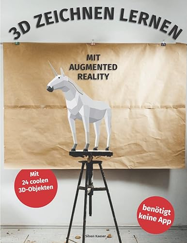 3D Zeichnen lernen mit Augmented Reality: Zeichnen lernen ab 10 Jahren - Zeichnen mit Bleistift - Zeichnen lernen Jugendliche (German Version)