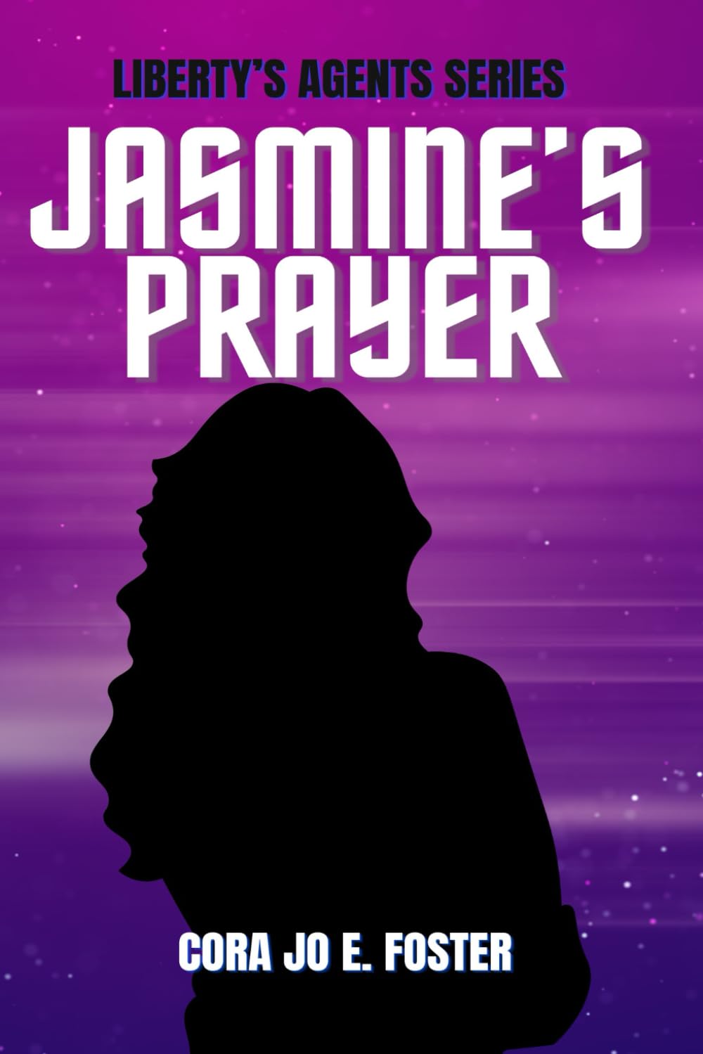 Jasmine's Prayer: Liberty's Agents Series