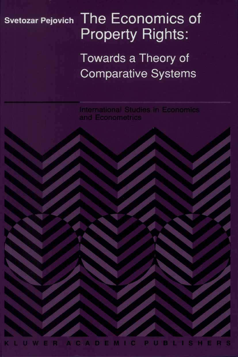 Buy The Economics of Property Rights: Toward a Theory of Comparative Systems (International Studies in Economics & Econometrics) โ BookShops.in