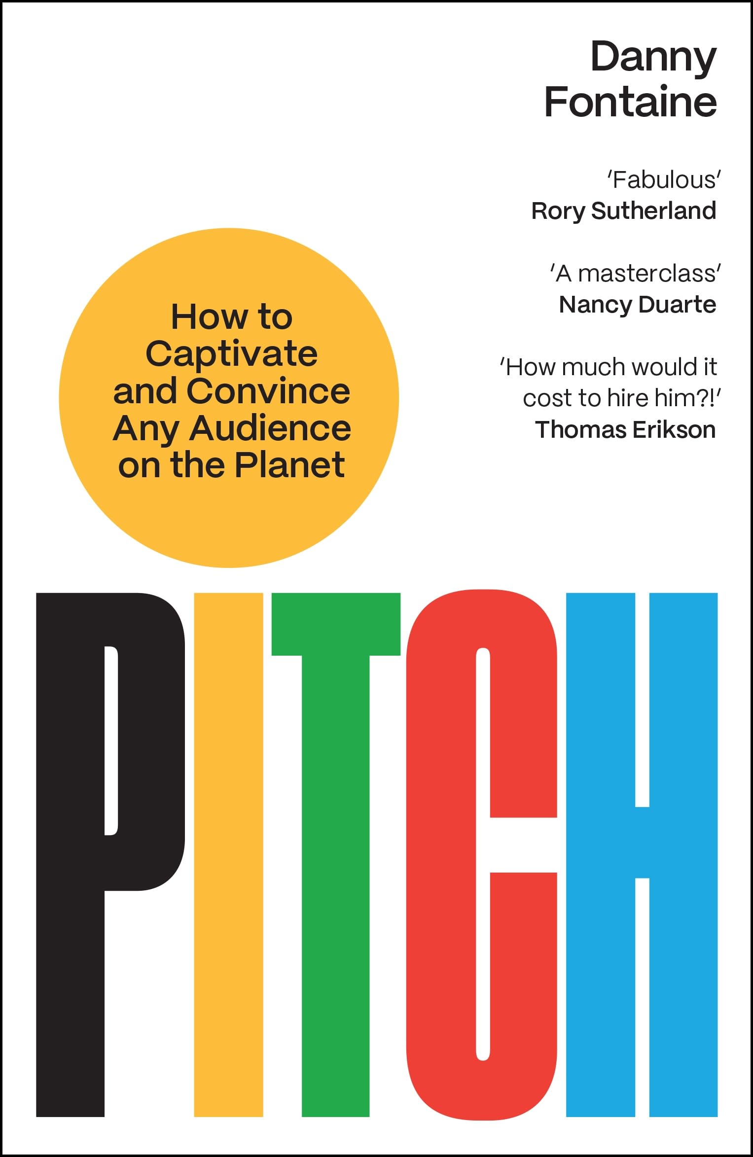 Profile Books Pitch: How To Captivate And Convince Any Audience On The Planet