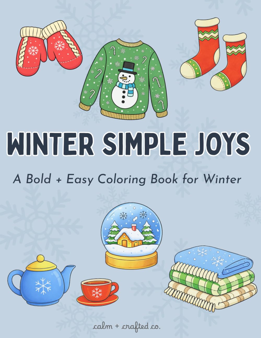 Winter Simple Joys: A Cozy Coloring Book for Calm and Comfort