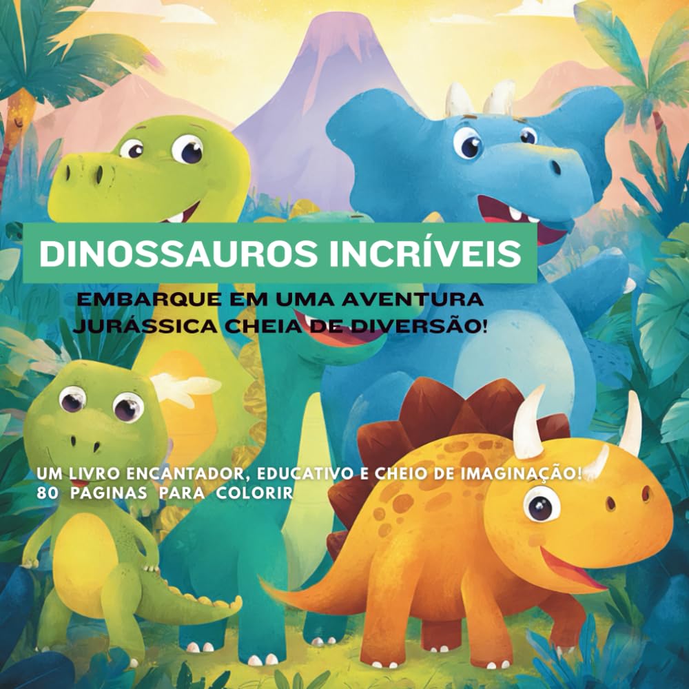 Dinossauros Incríveis para Colorir: Cenas Pré-Históricas com Traços Grossos e Simples — Perfeito para Crianças Pequenas Desenvolverem Criatividade e Coordenação