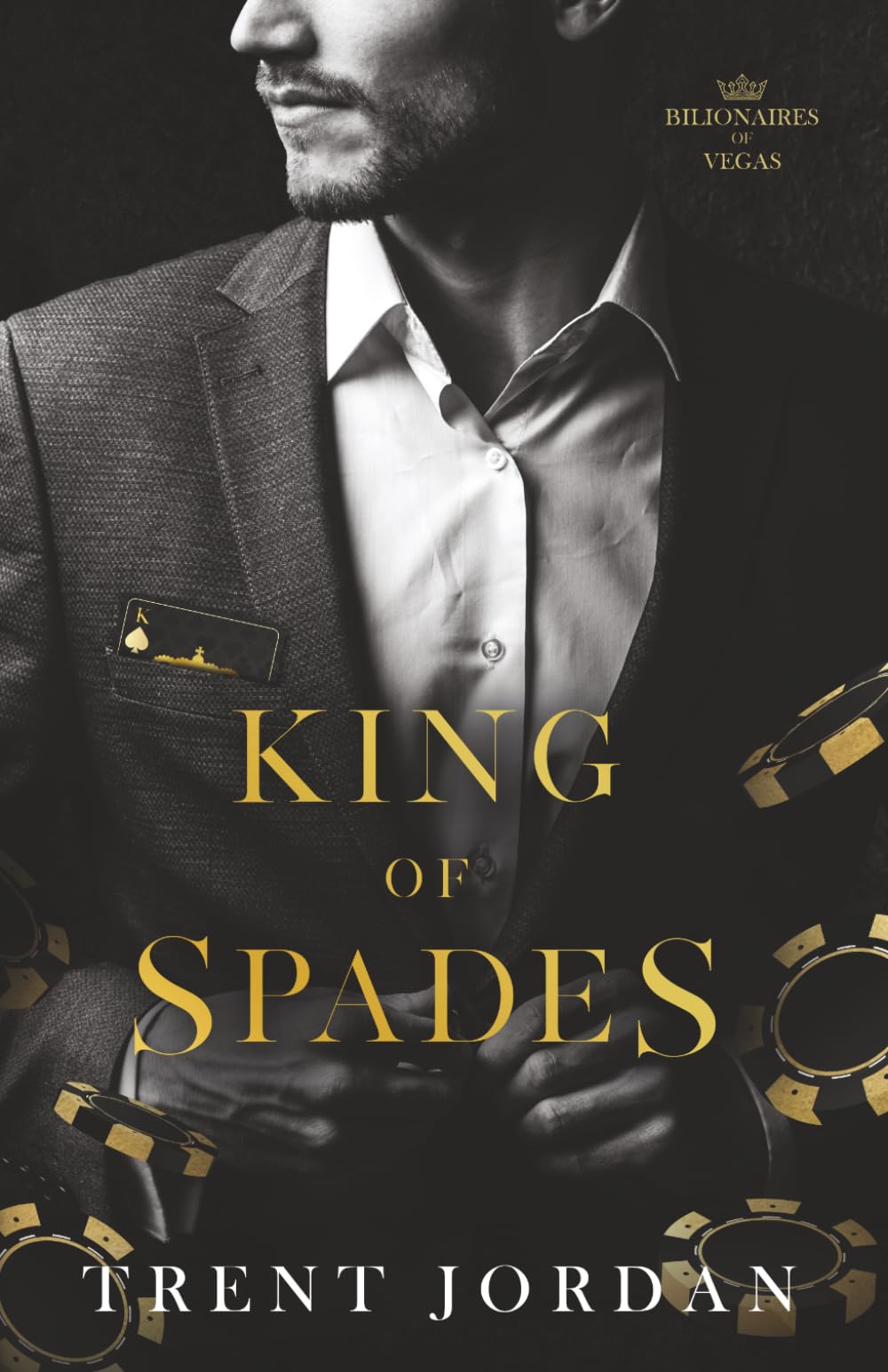 Le Roi de Pique: King of Spades (French Edition) (Les Milliardaires de Vegas)