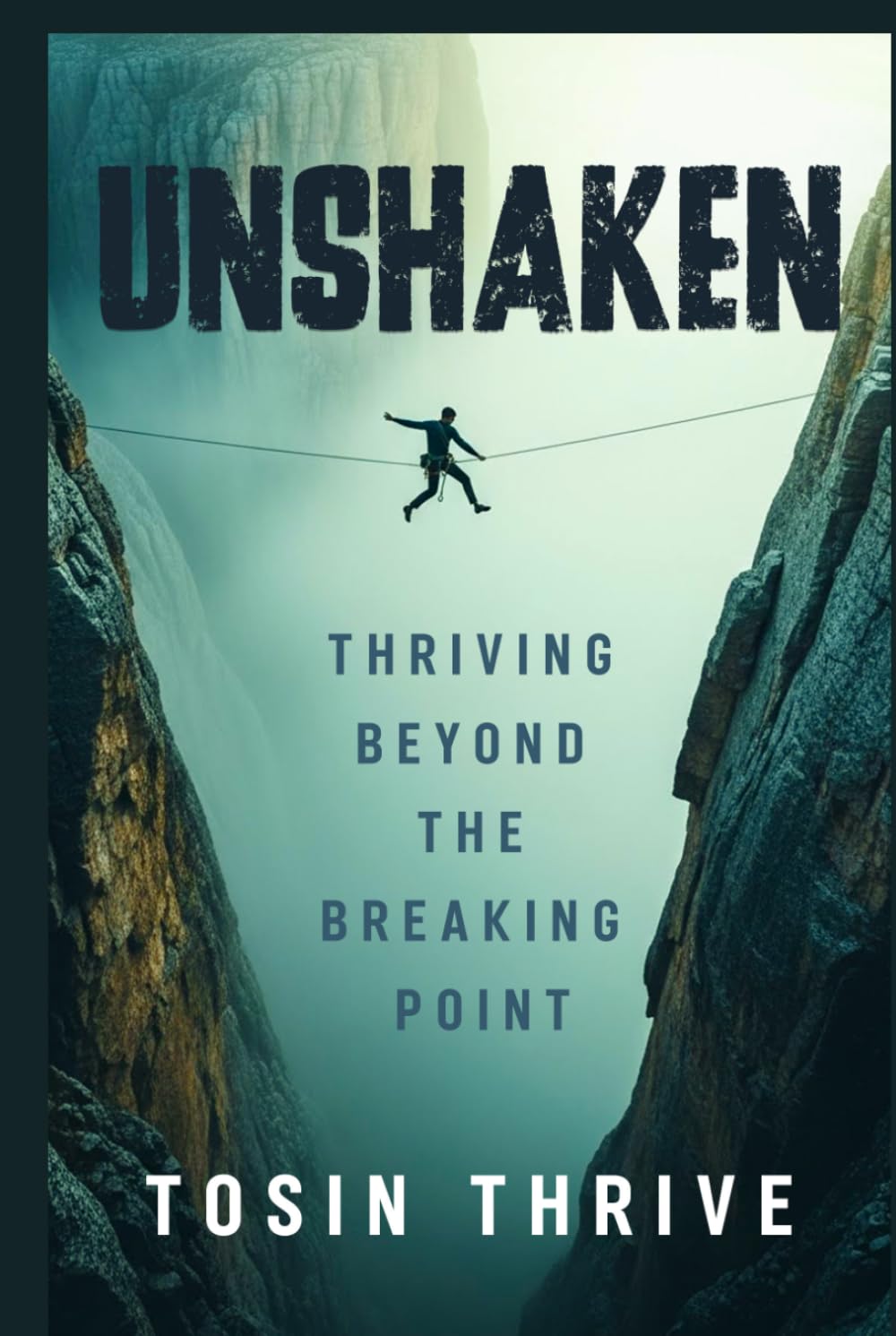 Unshaken: Thriving Beyond The Breaking Point