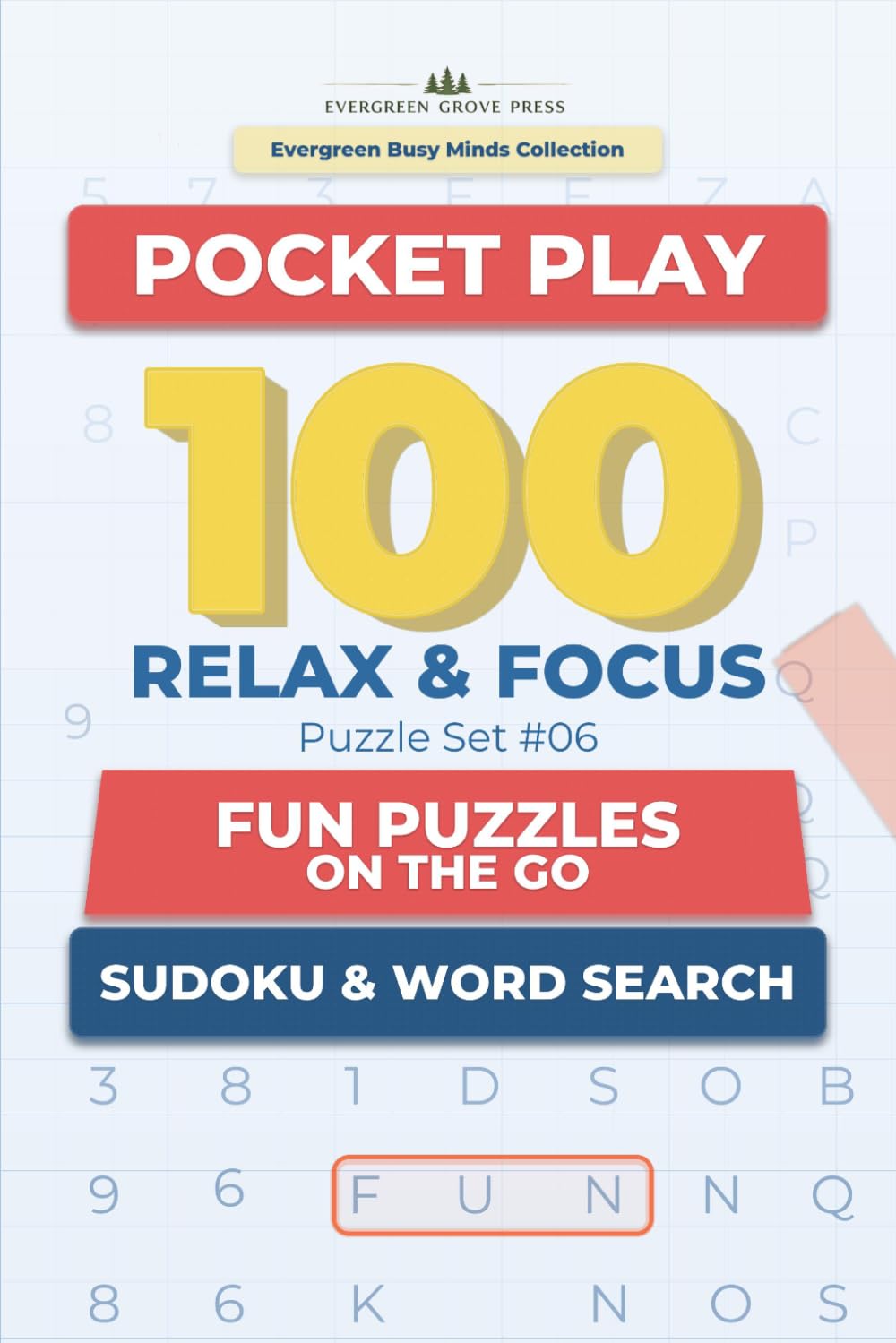 Pocket Play: 100 Relax & Focus Sudoku & Word Search Puzzles: Fun Puzzles on the Go