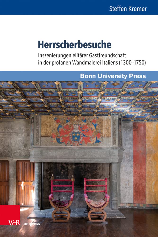 Livre d'Art Herrscherbesuche Inszenierungen Gastfreundschaft Peinture Italienne