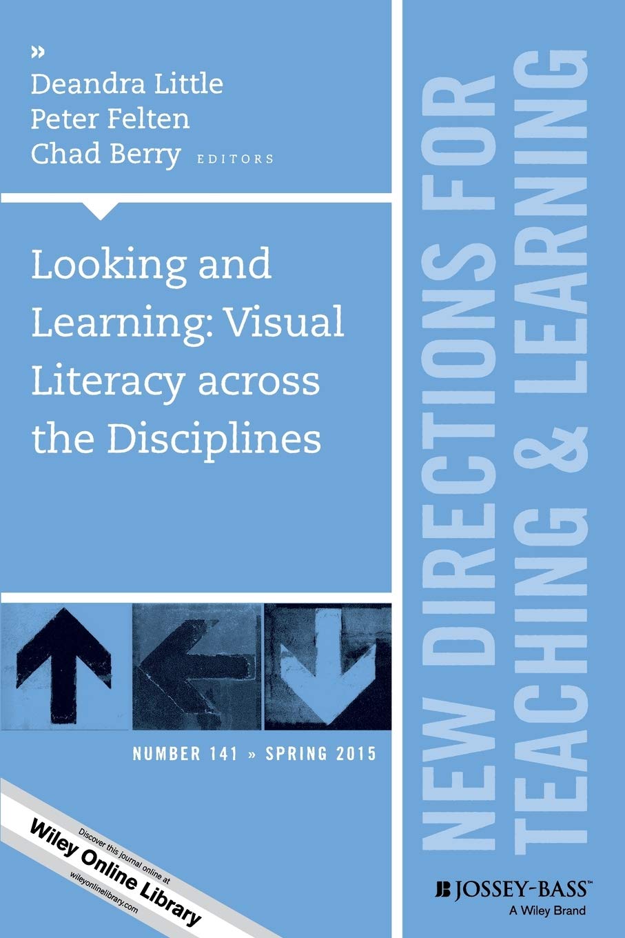Buy Looking and Learning, Spring 2015: Visual Literacy Across the Disciplines — BookShops.in