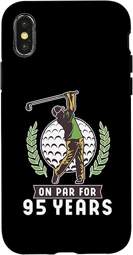 iPhone XXS On Par For 95th Birthday Golf Turning 95 Year Old Bday Funny Case