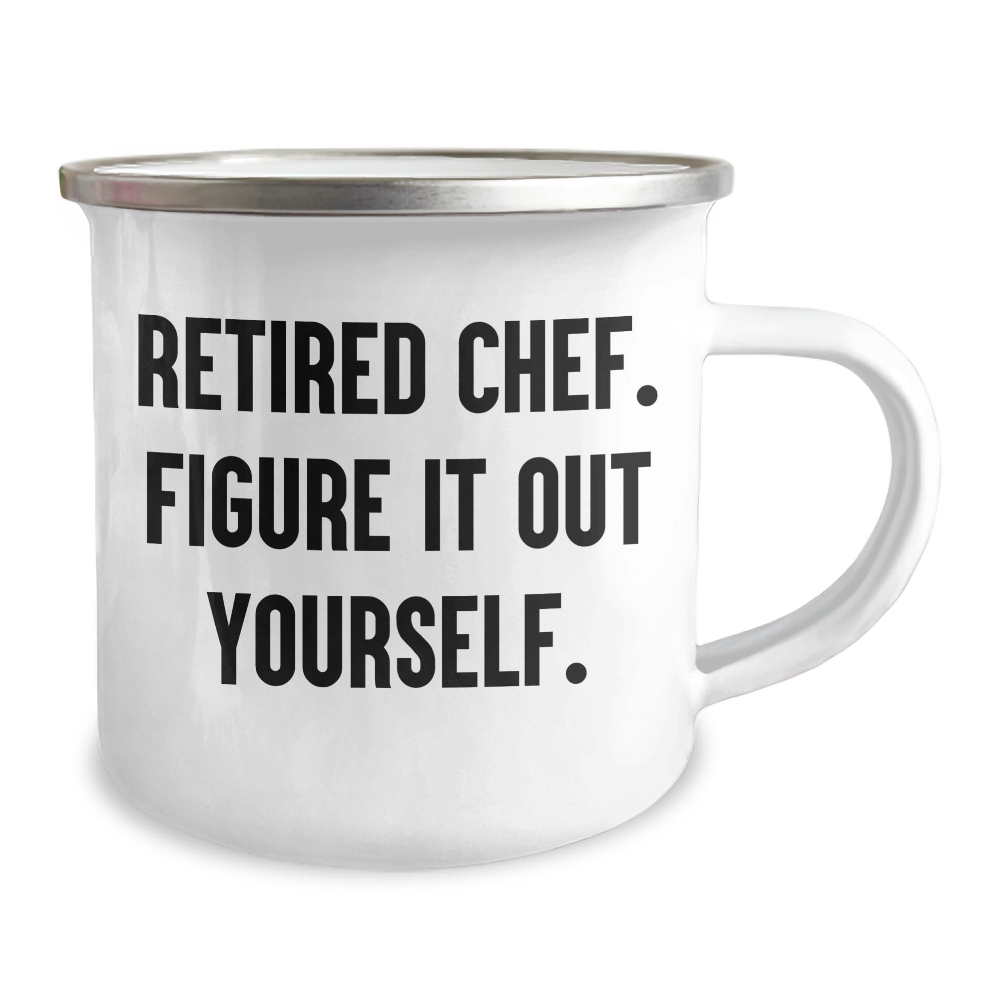 NAPAVI A Retired Chef's Cautionary Camping Mug for Chef Enthusiasts, Gifts for Valentine's from Men to Family