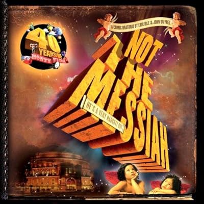 Not The Messiah (He's A Very Naughty Boy) - Live at the Royal Albert Hall