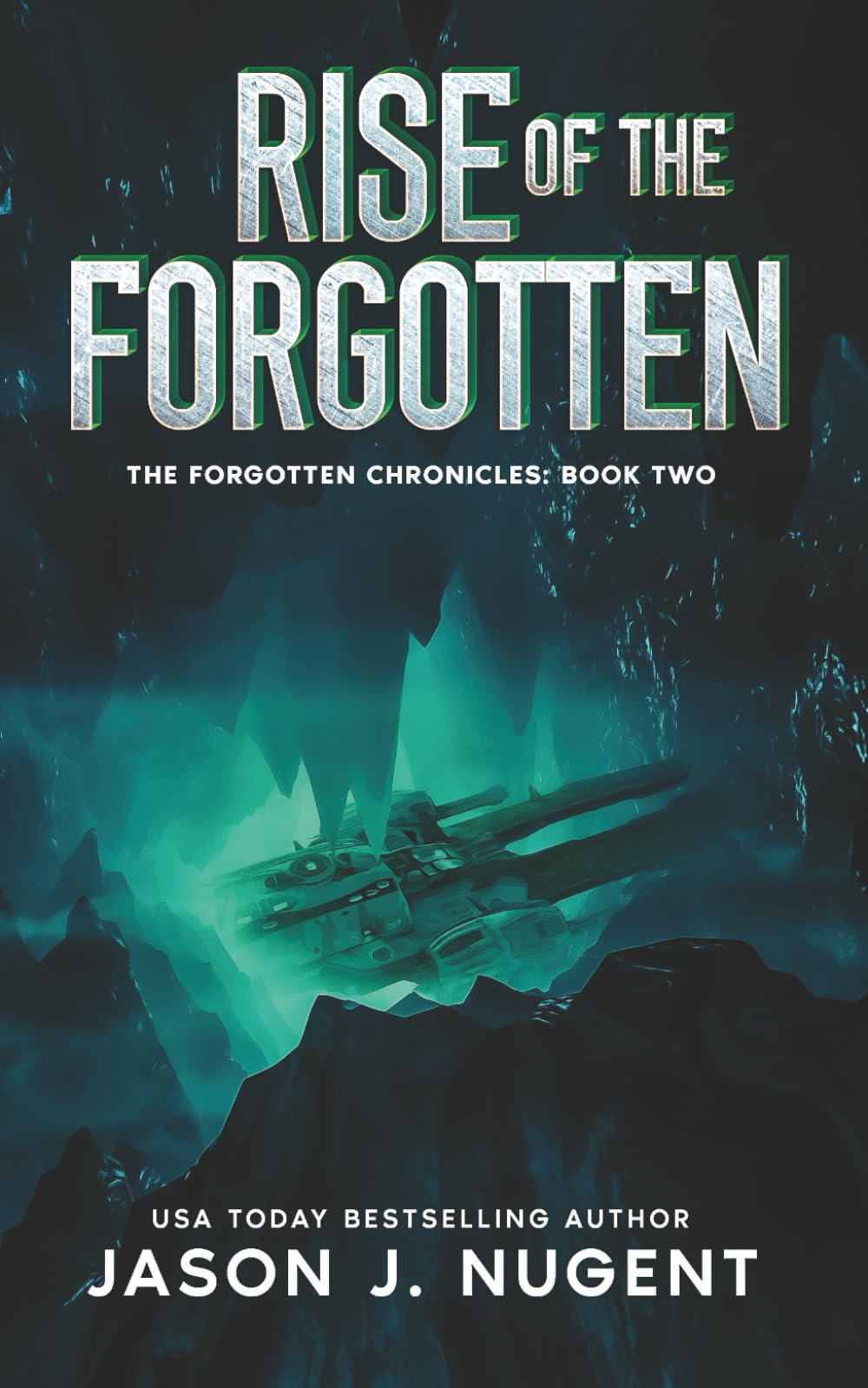Rise of the Forgotten: The Forgotten Chronicles Book 2