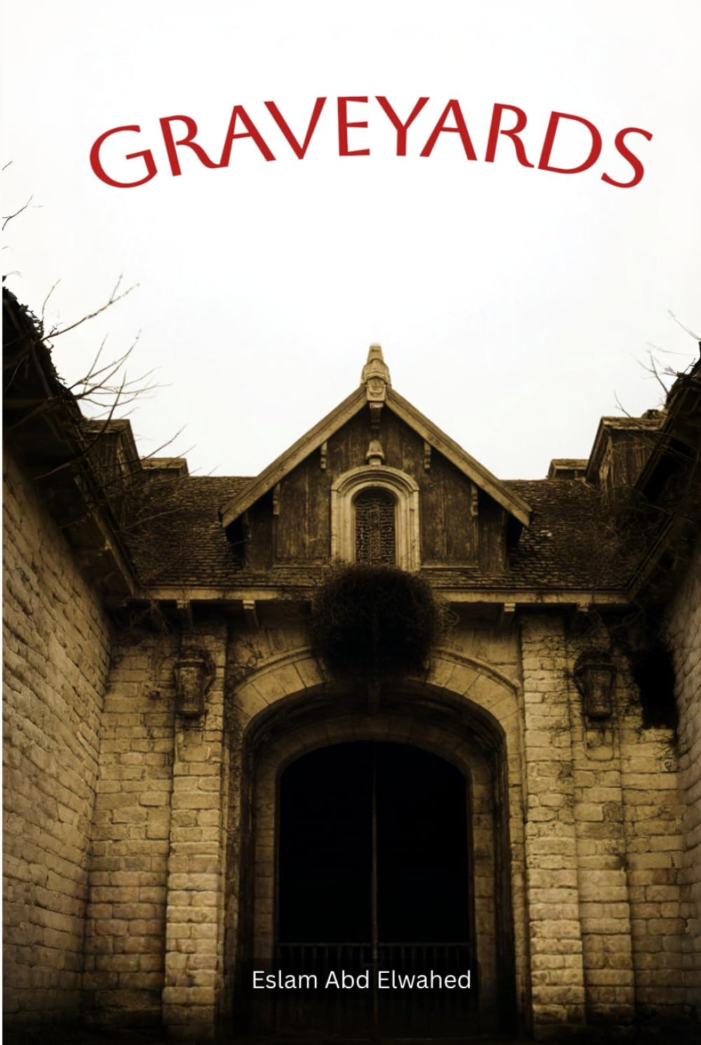 Graveyards: 100 True Horror Stories of Haunted Cemeteries and Restless Spirits (Horror & Supernatural)