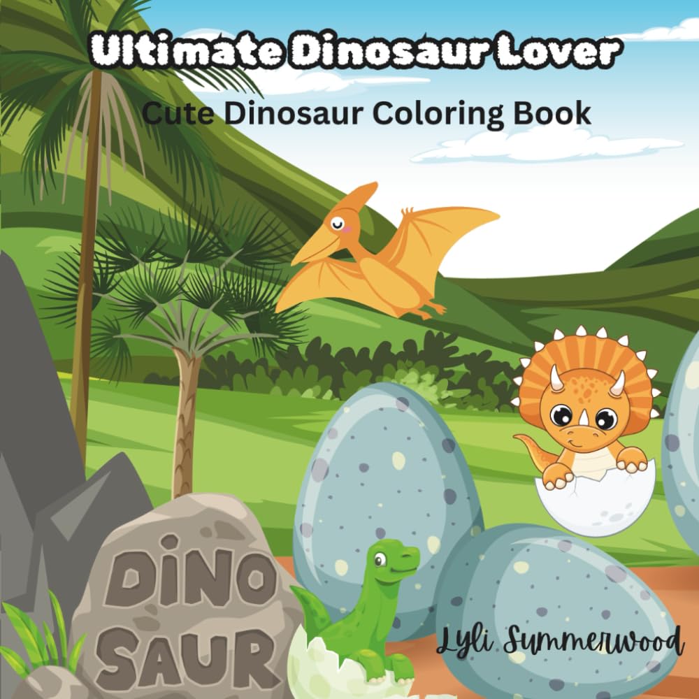 Ultimate Dinosaur Lover: Roar into a world of adventure dinosaur coloring book