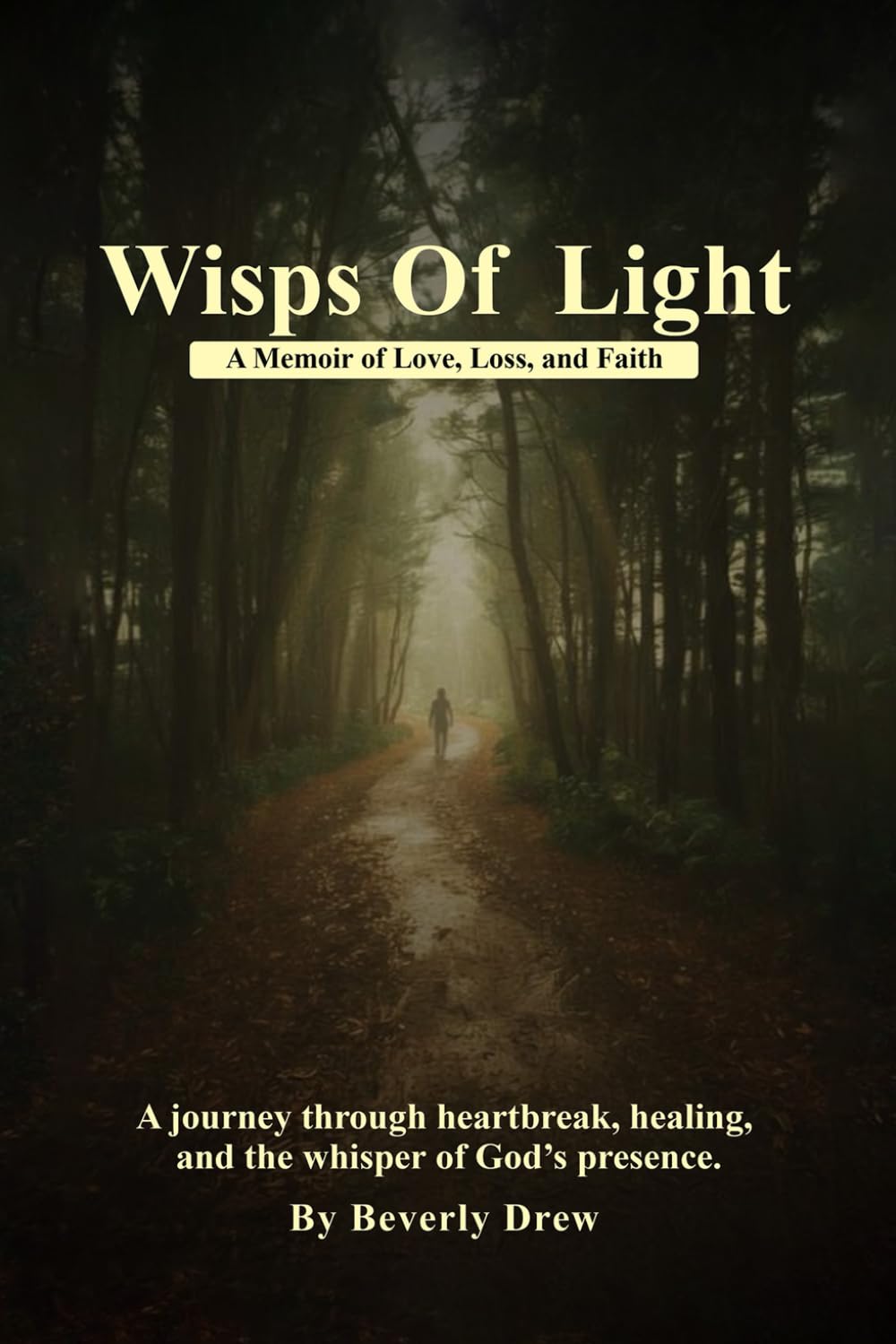 Wisps of Light: A Memoir of Love, Loss, and Faith