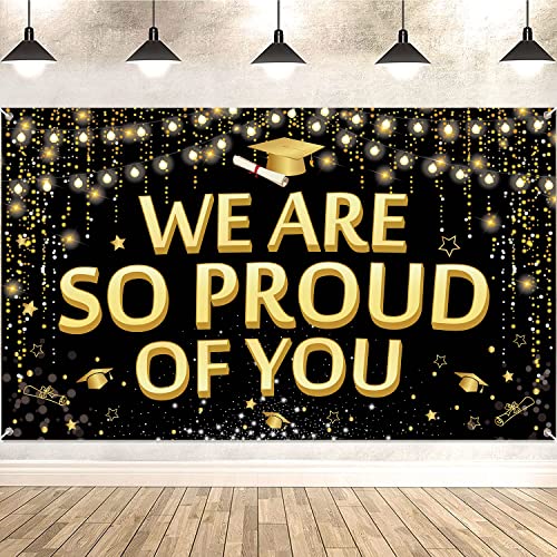 Graduation Decoration Black Gold, Large We Are So Proud Of You Banner, 2024 Graduation Background Banner for Indoor Outdoor Grad Wall Room Decorations