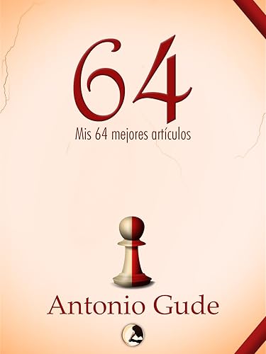 64. Mis mejores artículos (Spanish Edition)