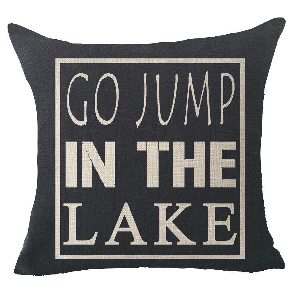 FELENIW Go Jump in The Lake Throw Pillow Cover Cushion Case Cotton Linen Material Decorative 18" x18'' Square