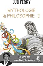 Download Mythologie et philosophie : Le sens des grands mythes grecs, Tome 2 PDF