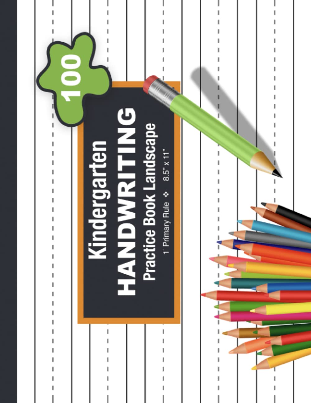 Kindergarten Handwriting Practice Book Landscape: First Learn to Write Workbook with Large Size Blank Dotted Lines