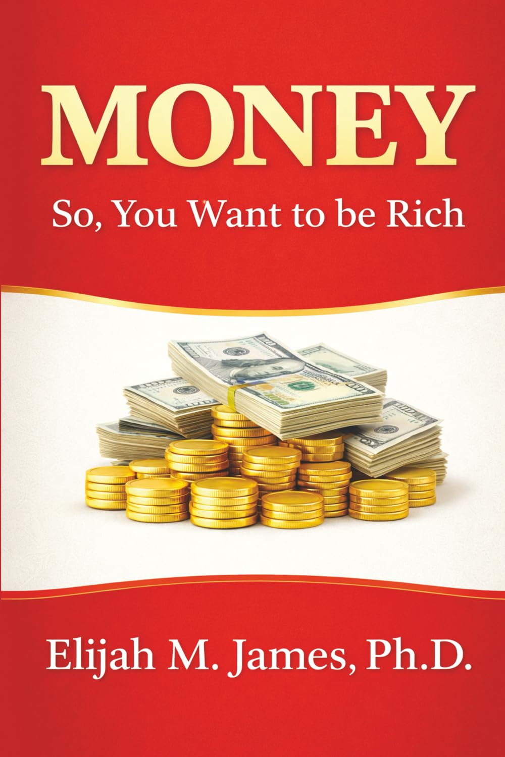 Money: The Ultimate Guide to Understanding, Earning, and Growing Wealth