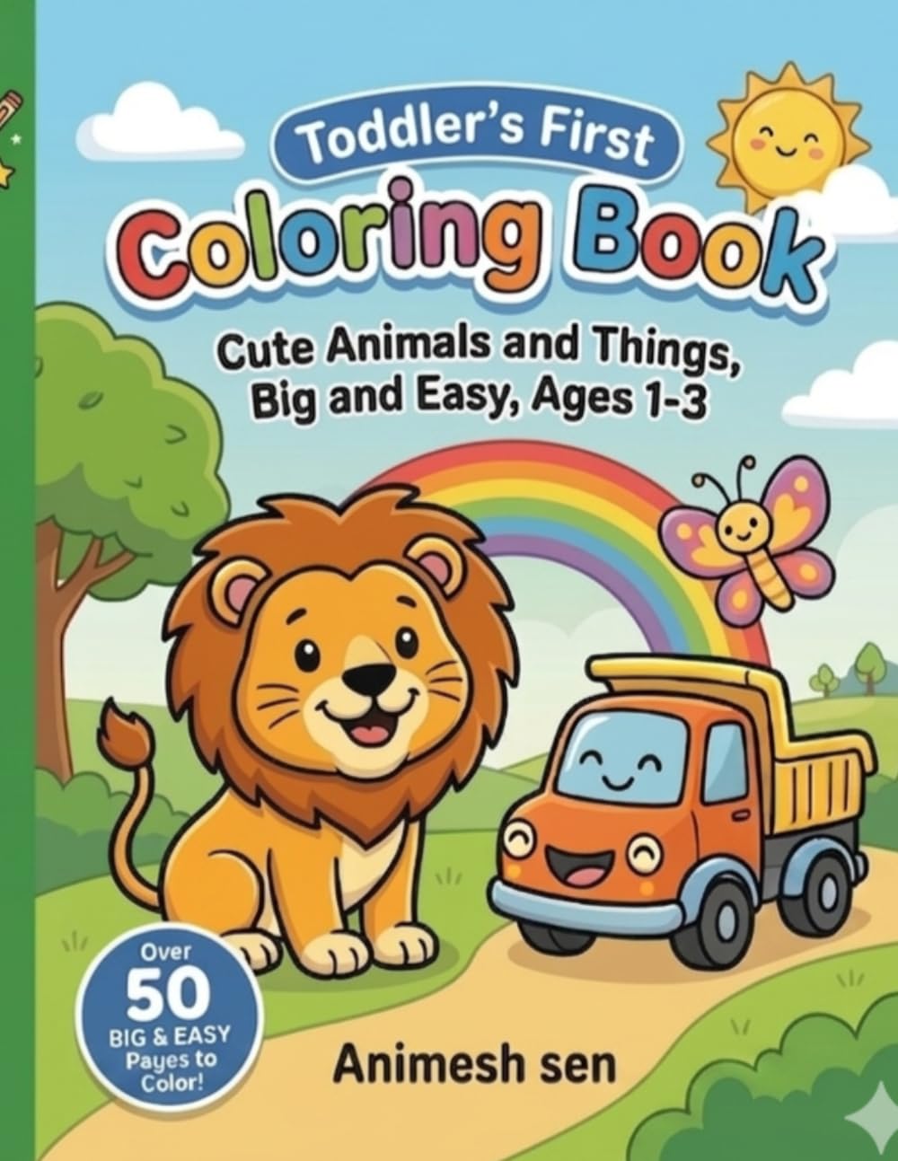 Toddlers ke liye best first coloring book! Cute & Easy designs!: Tiny hands ke liye 'Big and Easy' outlines with fun animals! Ages 1-3.
