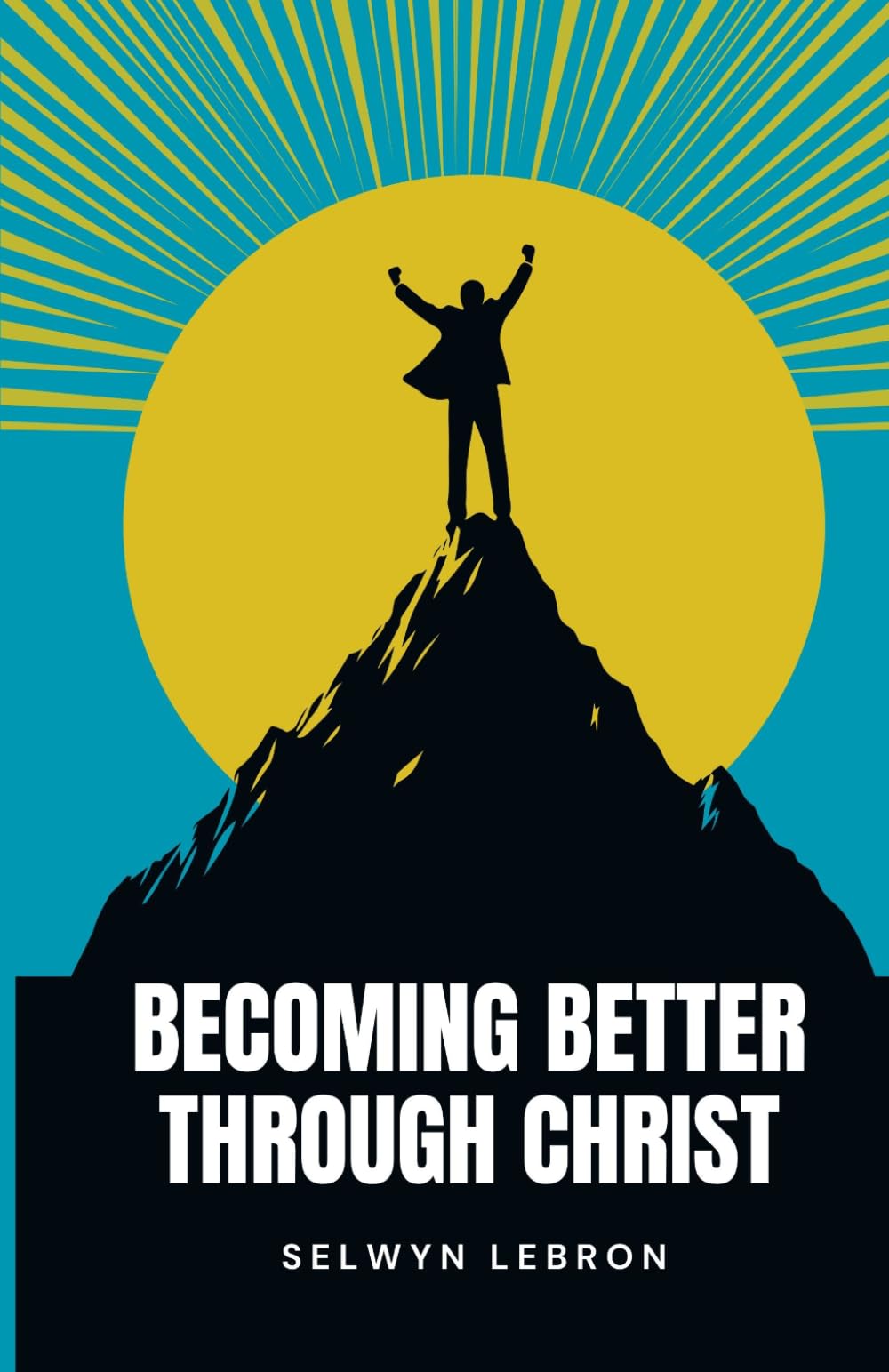Becoming Better Through Christ