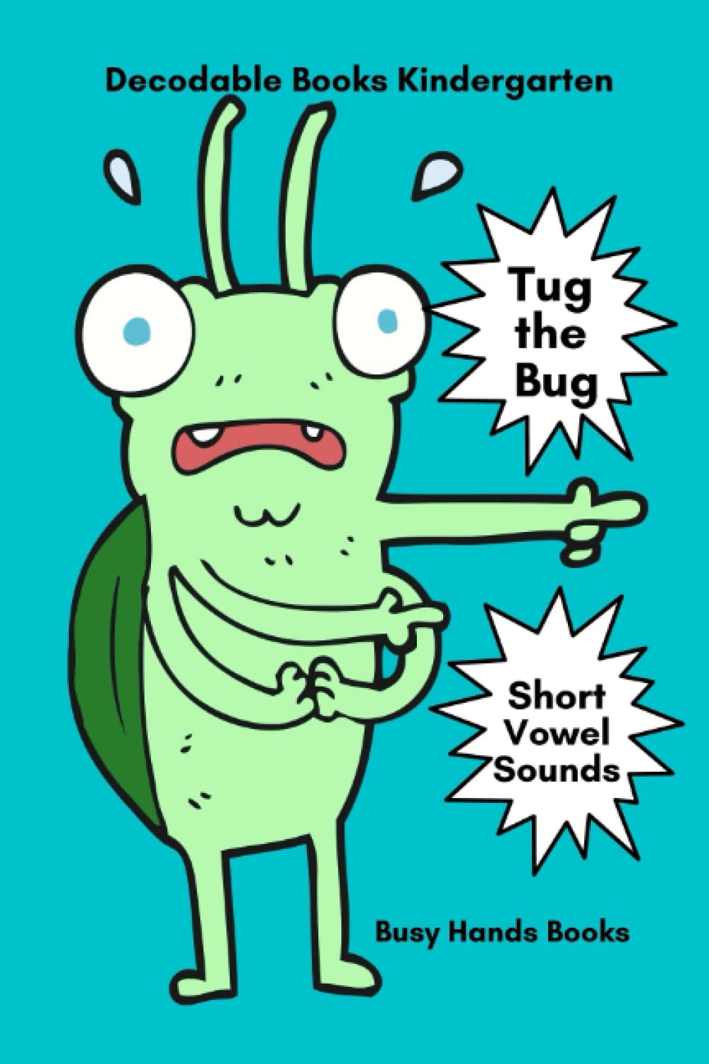 Decodable Books Kindergarten Short Vowel Sounds: Decodable Readers Kindergarten CVC Words