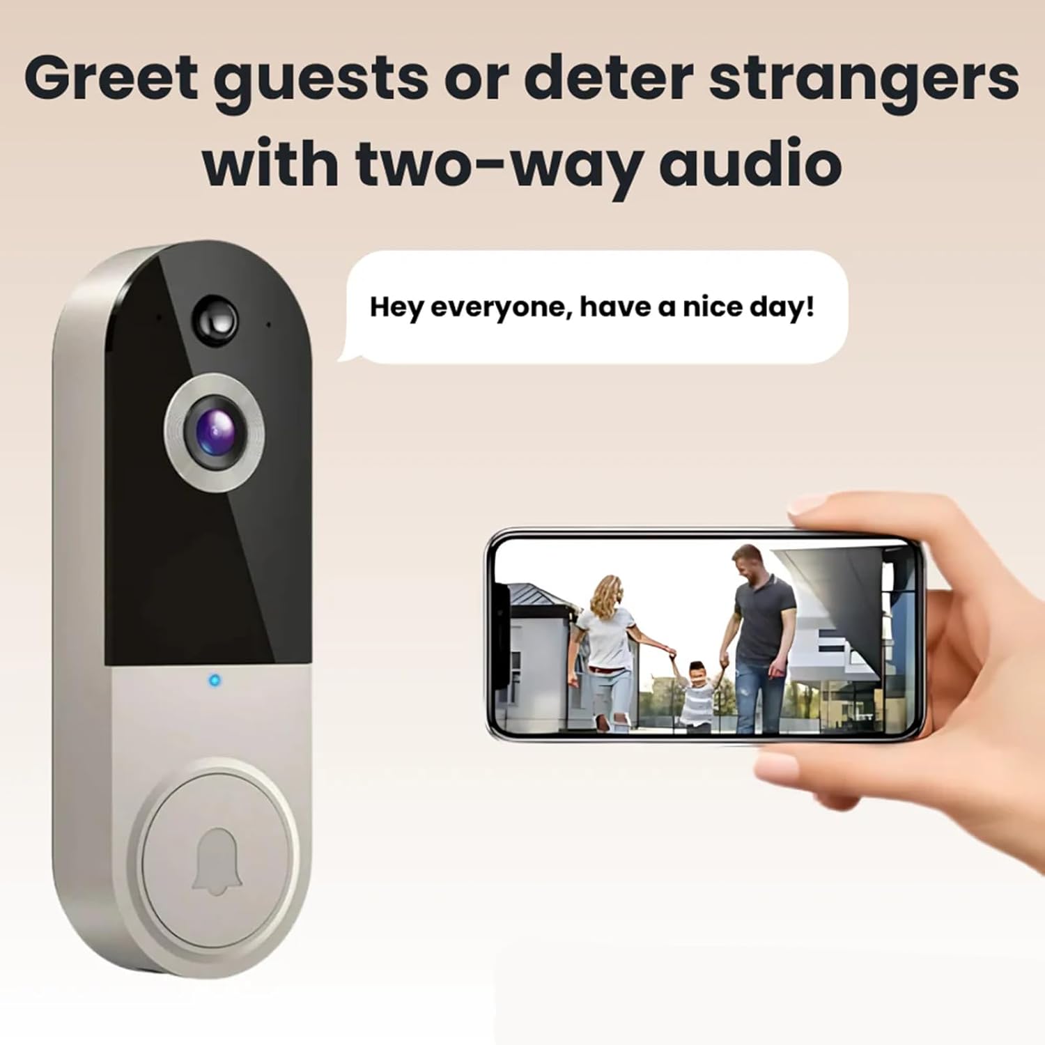 Safedoorbell T50 Beige Video Doorbell demonstrating two-way audio with a speech bubble saying 'Hey everyone, have a nice day!' and a smartphone showing a family at the door.