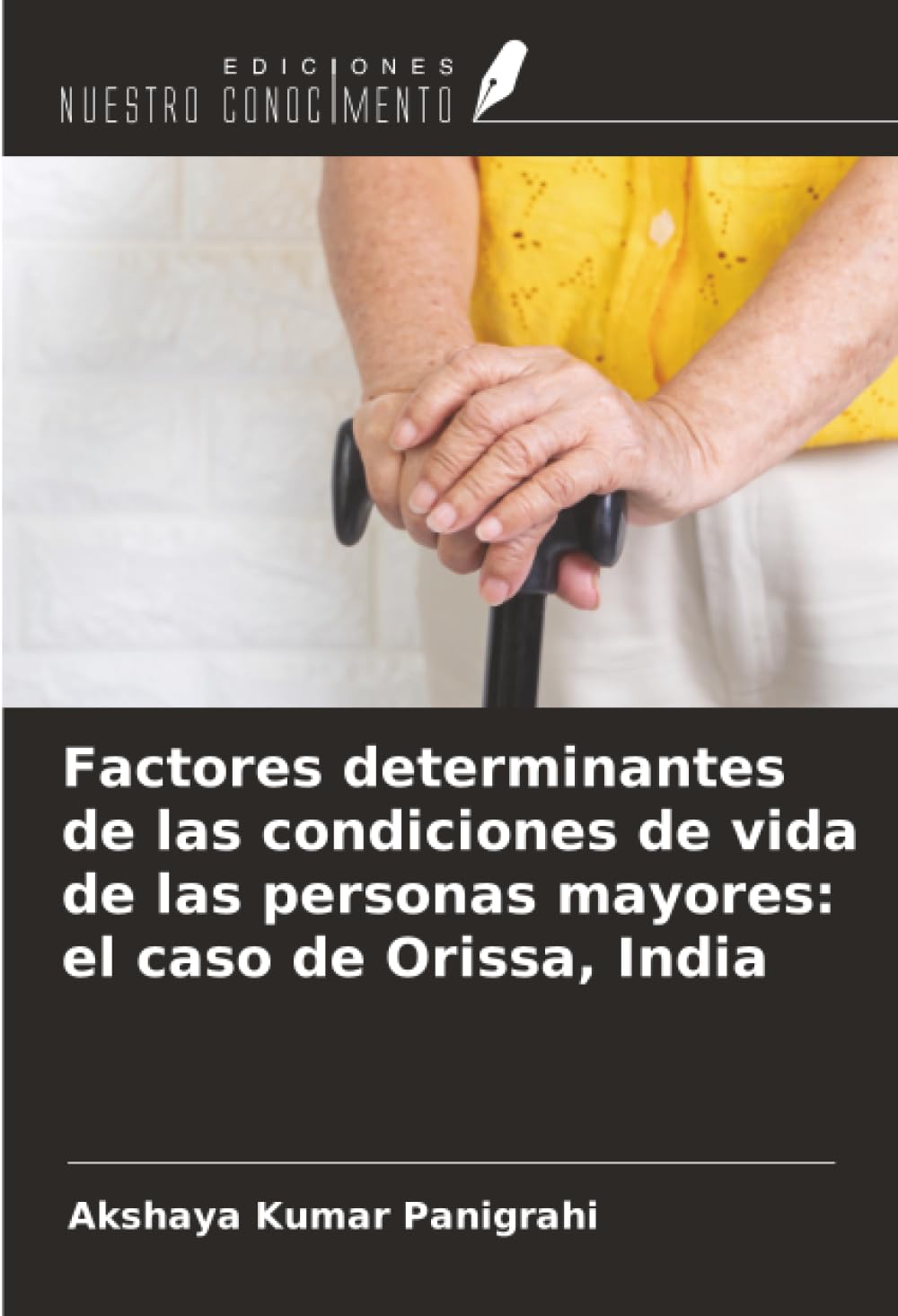 Factores determinantes de las condiciones de vida de las personas mayores: el caso de Orissa, India