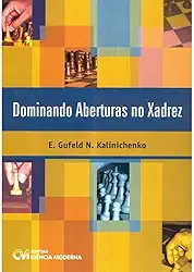 Dominando Aberturas no Xadrez