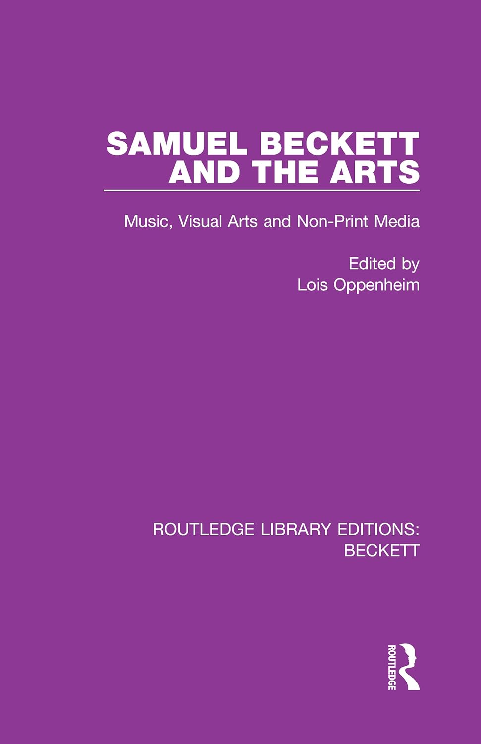 Samuel Beckett and the Arts (Routledge Library Editions: Beckett)